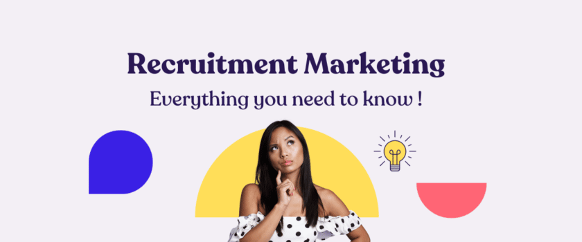 recruitment marketing everything you need to know